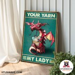 Your Yarn My Lady, Sew Crochet Knitting Dragon Canvas Poster - Image 3