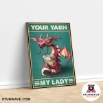 Your Yarn My Lady, Sew Crochet Knitting Dragon Canvas Poster - Image 4