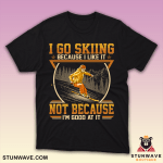 Funny skiing t-shirt with humorous quote for ski lovers and winter sport fans