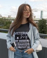 Veteran Husband Shirt – Honoring Heroes Who Risk Everything for Others - Image 3